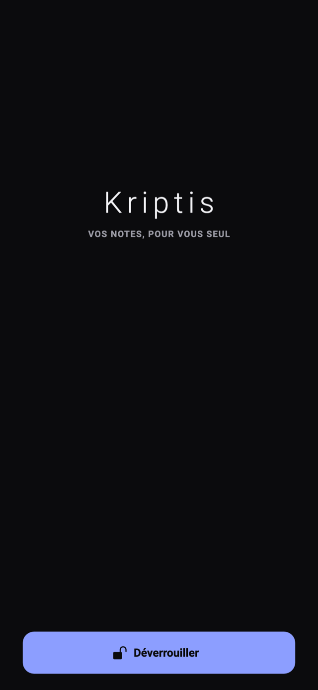 L'écran de déverrouillage de Kriptis, avec le bouton Déverrouiller et la mention « Vos notes, pour vous seul ».